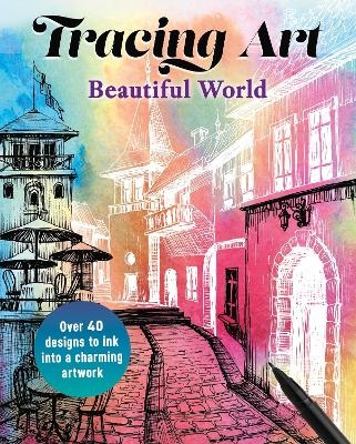 Tracing Art: Beautiful World -  Danussa