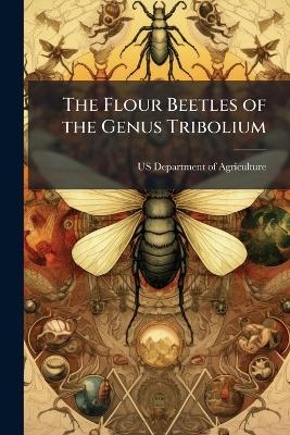 The Flour Beetles of the Genus Tribolium - 