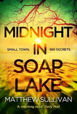 Midnight in Soap Lake - Matthew Sullivan