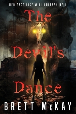 The Devil's Dance - Brett McKay