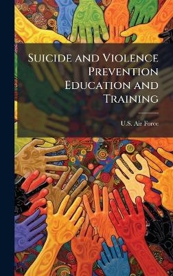 Suicide and Violence Prevention Education and Training - 