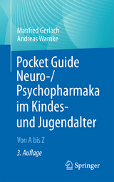 Pocket Guide Neuro-/Psychopharmaka im Kindes- und Jugendalter - Gerlach, Manfred; Warnke, Andreas