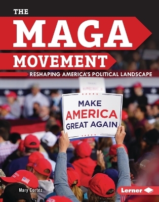 The MAGA Movement - Mary Cortez