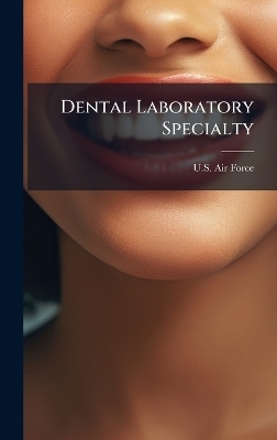 Dental Laboratory Specialty - 