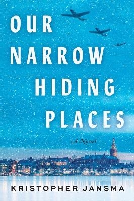Our Narrow Hiding Places