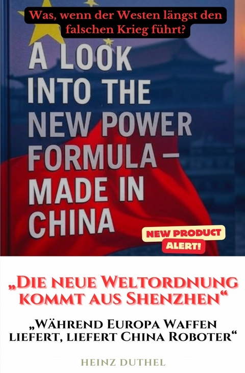 &bdquo;Die neue Weltordnung kommt aus Shenzhen&ldquo; - Heinz Duthel