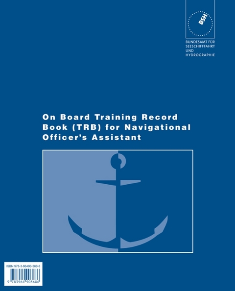 On Board Training Record Book (TRB) for Navigational Officer's Assistant