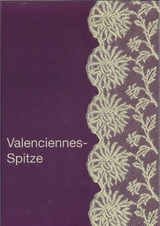 Valenciennes-Spitzen - Heike Beckers-Hartl, Sabine Pichl