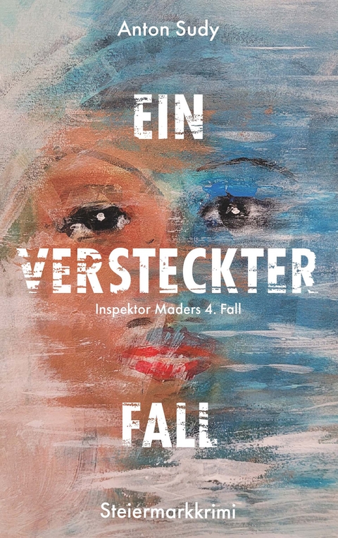 Ein versteckter Fall - Anton Sudy