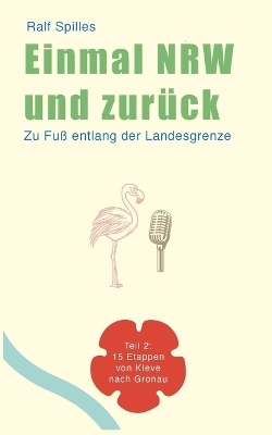 Einmal NRW und zur&uuml;ck - Ralf Spilles