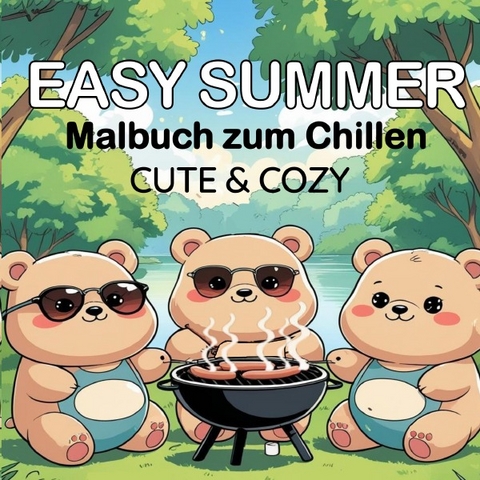 Cozy Malb&uuml;cher / Easy Summer Malbuch f&uuml;r Kinder Malbuch f&uuml;r Erwachsene Cozy Comfy Cute - Millie Meik