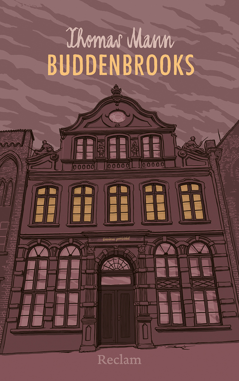 Buddenbrooks. Verfall einer Familie - Thomas Mann