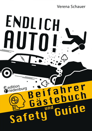 Endlich Auto! Beifahrer Gästebuch und Safety Guide