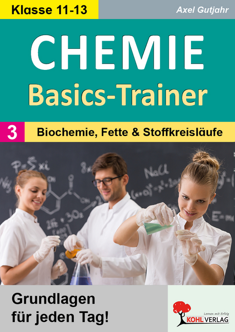 Chemie-Basics-Trainer 3 - Axel Gutjahr