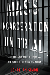 Mass Incarceration on Trial - Jonathan Simon