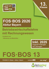 Abiturprüfung FOS/BOS Bayern 2026 Betriebswirtschaftslehre mit Rechnungswesen 13. Klasse - 
