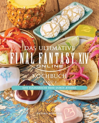 Das ultimative Final Fantasy XIV Kochbuch