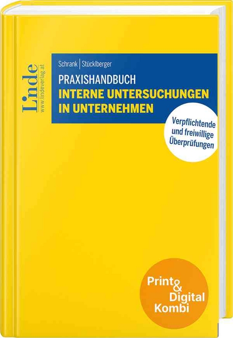 Praxishandbuch Interne Untersuchungen in Unternehmen (Kombi Print&digital) - Christopher Schrank, Alexander St&uuml;cklberger