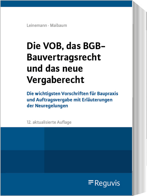 Die VOB, das BGB-Bauvertragsrecht und das neue Vergaberecht - 