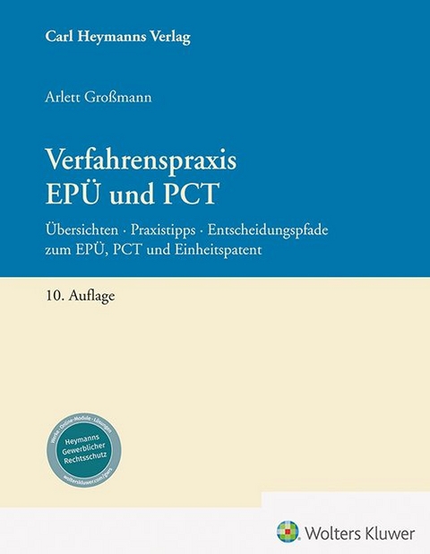 Verfahrenspraxis EPÜ und PCT - Dr. rer. nat. Arlett Großmann