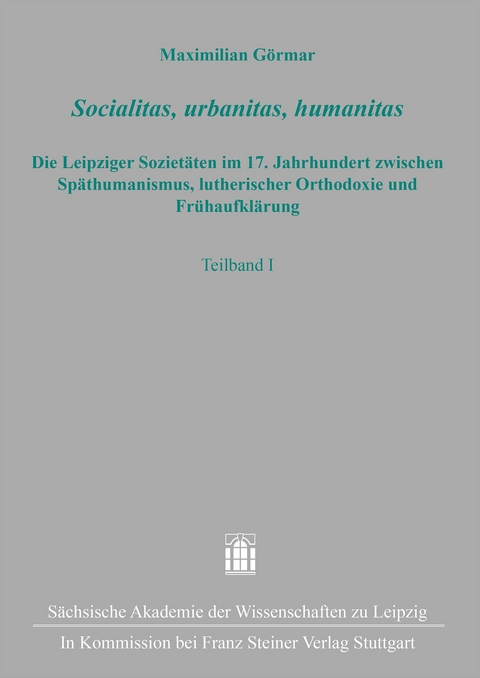 Socialitas, urbanitas, humanitas - Maximilian G&ouml;rmar