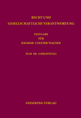 Recht und gesellschaftliche Verantwortung - Katharina Boele-Woelki, Christiana Fountoulakis, Dominique Jakob, Katharina Lugani, Gerald M&auml;sch, Philipp Reu&szlig;, Christoph U. Schmid, Gottfried Vosgerau, Thimo Wittk&auml;mper