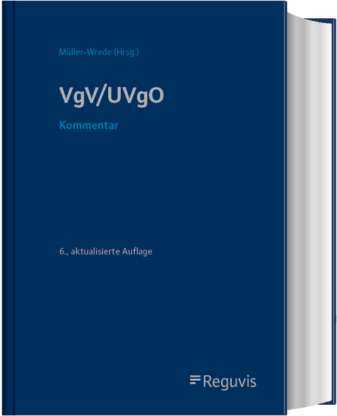 VgV / UVgO Kommentar - Christian Braun, Jacqueline Ahlbach, Moritz Ahlers, Daniel Altenburg, Steffen Amelung, Philipp Auth, Benjamin Engelhardt, Jonas Benedikt Böhme, Robin Bonsack, Jakob Brugger, Gunnar Conrad, Frederic Delcuvé, Norbert Dippel, Michael Eßig, Annelie Evermann, Alexander Falk, Gundula Fehns-Böer, Thomas Ferber, Daniel Fülling, Katja Gnittke, Matthias Grünhagen, Emir Hadžiefendić, Sascha Häfner, Oliver Hattig, Lara Herrlich, Lars Hettich, Veit Hirsch, Andreas Hövelberndt, Denise Hoyer, Wiltrud Kadenbach, Hendrik Kaelble, Sven Kerkhoff, Bernhard Kern, Hannes Kern, Franziska Klein, Matthias Knauff, Oliver Kruse, Anna Lange, Irene Lausen, Kornelia Annette Lehnigk-Emden, Sebastian Lischka, Bettina Maaser-Siemers, Sascha Michaels, Malte Müller-Wrede, Friederike Mussgnug, Klaus Neitzke, Olaf Orth, Marc Pauka, Tatyana W. Peshteryanu, Alexander Petschulat, Benjamin Pfannkuch, Michael Pilarski, Melanie Plauth, Magnus Radu, Mark Röbke, Roman Roth, Andreas Ruff, Sonja Scharnhorst, Kai-Uwe Schneevogl, Holger Schröder, Jan Bernd Seeger, André Siedenberg, Stefan Simon, Alexander Sorescu, Daniel Soudry, Frank Sterner, Jan Stoepker, Jörg Stoye, Tobias Traupel, Sarah Versteyl, Cornelia Voigt, Moritz Weirauch, Charlotte Winterberg