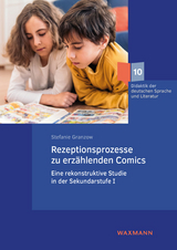 Rezeptionsprozesse zu erz&auml;hlenden Comics - Stefanie Granzow