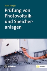 Prüfung von Photovoltaik- und Speicheranlagen - Marc Fengel