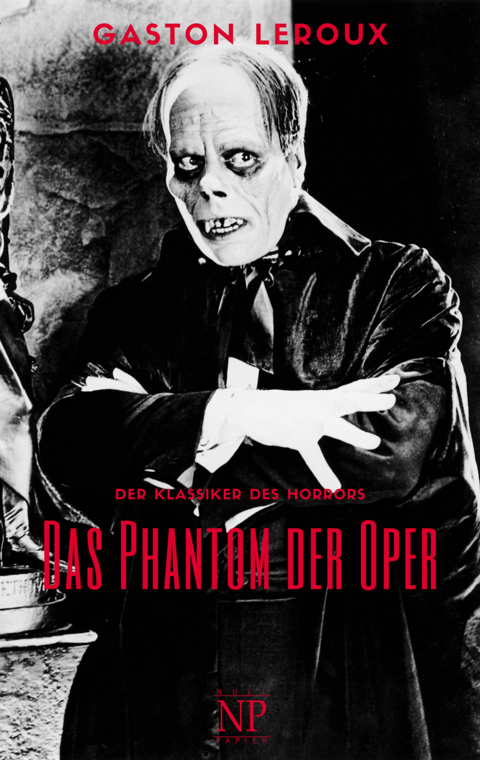 Das Phantom der Oper - Gaston Leroux