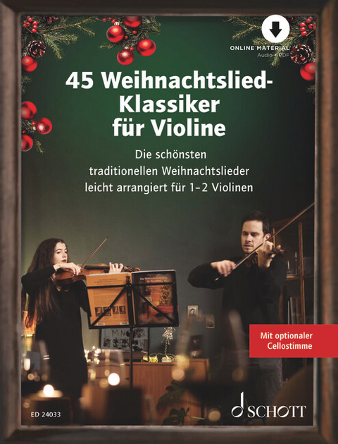 45 Weihnachtslied-Klassiker f&uuml;r Violine