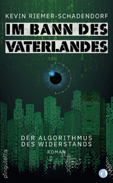 Im Bann des Vaterlandes - Kevin Riemer-Schadendorf