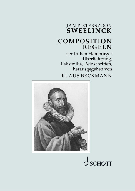 Composition Regeln der fr&uuml;hen Hamburger &Uuml;berlieferung - Jan Pieterszoon Sweelinck