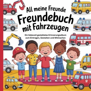 All meine Freunde Freundebuch mit Fahrzeugen