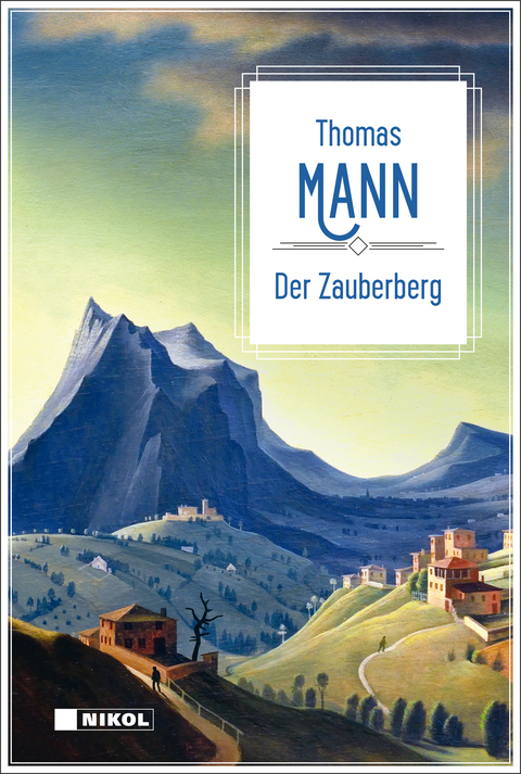 Thomas Mann: Der Zauberberg - Thomas Mann