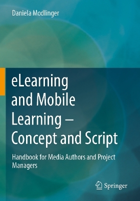 eLearning and Mobile Learning - Concept and Script - Daniela Modlinger