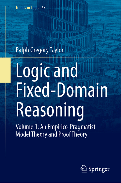 Logic and Fixed-Domain Reasoning - Ralph Gregory Taylor