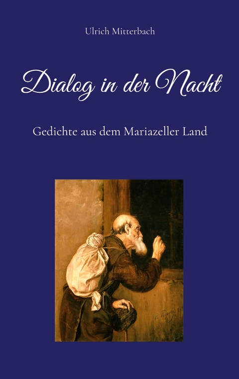 Dialog in der Nacht - Ulrich Mitterbach