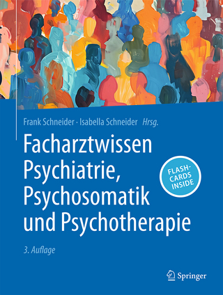 Facharztwissen Psychiatrie, Psychosomatik und Psychotherapie