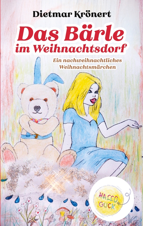 Das Bärle im Weihnachtsdorf - Dietmar Krönert