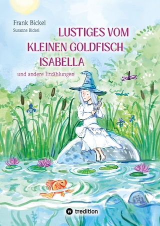Lustiges vom kleinen Goldfisch Isabella