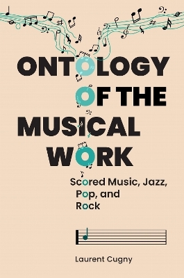 Ontology of the Musical Work - Laurent Cugny