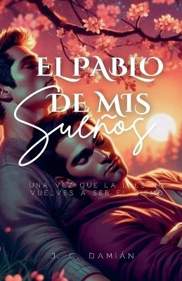 El Pablo de mis sueños