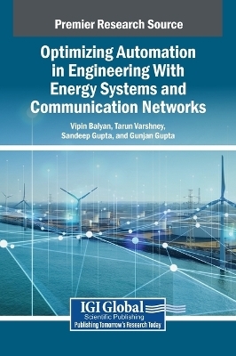 Optimizing Automation in Engineering With Energy Systems and Communication Networks - 