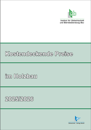 Kostendeckende Preise im Holzbau 2025-2026