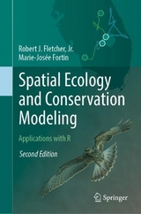 Spatial Ecology and Conservation Modeling - Fletcher, Jr., Robert J.; Fortin, Marie-Josée