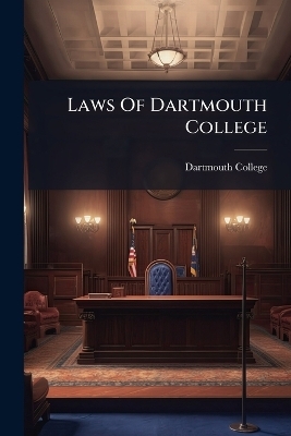 Laws Of Dartmouth College