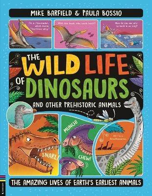 The Wild Life of Dinosaurs and Other Prehistoric Animals - Mike Barfield