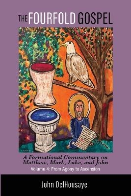 The Fourfold Gospel, Volume 4