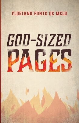God-Sized Pages - Floriano Ponte de Melo